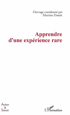 Apprendre d'une experience rare (eBook, ePUB) - Martine Dutoit, Dutoit