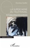 La supercherie du teletravail (eBook, ePUB) La supercherie du teletravail (eBook, ePUB)