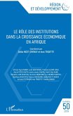 Le role des institutions dans la croissance economique en Afrique (eBook, ePUB)
