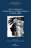 Art et resistance au Maghreb et au Moyen-Orient de 1945 a 2011 (eBook, ePUB)