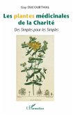 Les plantes medicinales de la Charite (eBook, ePUB)