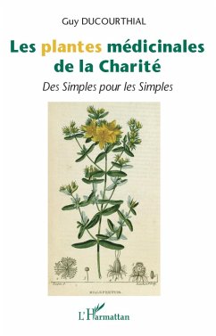 Les plantes medicinales de la Charite (eBook, ePUB) - Guy Ducourthial, Ducourthial