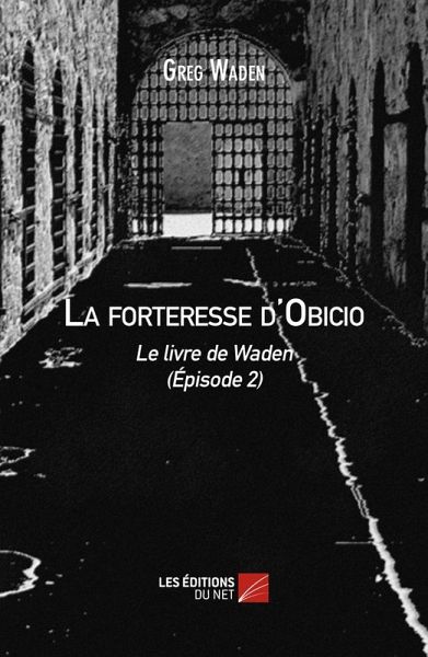La forteresse d'Obicio - Le livre de Waden (eBook, ePUB) La forteresse d'Obicio - Le livre de Waden (eBook, ePUB)