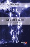 De l'ego a la vie (eBook, ePUB)