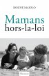 Mamans hors-la-loi (eBook, ePUB) - Bild 1