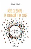 Defis du social : la reconquete de sens (eBook, ePUB) Defis du social : la reconquete de sens (eBook, ePUB)