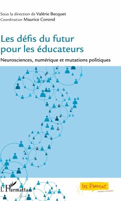 Les defis du futur pour les educateurs (eBook, ePUB) - Valerie Becquet, Becquet