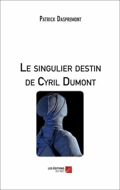 Cover Le singulier destin de Cyril Dumont (eBook, ePUB)