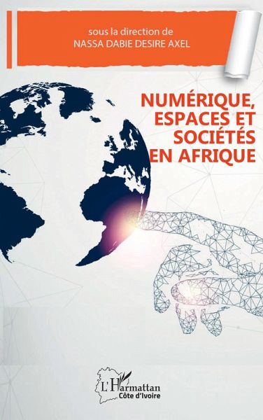 Numerique, espaces et societes en Afrique (eBook, ePUB)