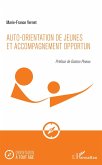 Auto-orientation de jeunes et accompagnement opportun (eBook, ePUB)