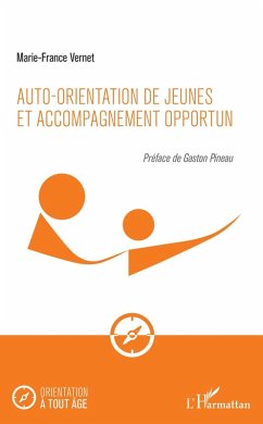 Auto-orientation de jeunes et accompagnement opportun (eBook, ePUB) - Marie-France Vernet, Vernet