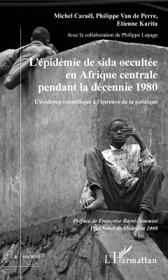 L'epidemie de sida occultee en Afrique centrale pendant la decennie 1980 (eBook, ePUB) - Michel Carael, Carael