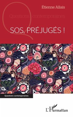 SOS Prejuges ! (eBook, ePUB) - Etienne Allais, Allais