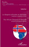 La diaspora africaine en Norvege. Immigration et integration en Europe (eBook, ePUB)