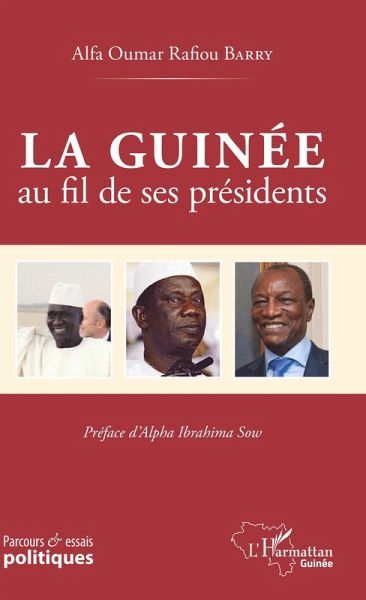 La Guinee au fil de ses presidents (eBook, ePUB) La Guinee au fil de ses presidents (eBook, ePUB)