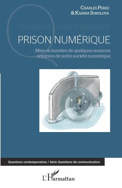 Prison numerique (eBook, ePUB) - Charles Perez, Perez
