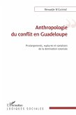 Anthropologie du conflit en Guadeloupe (eBook, ePUB)