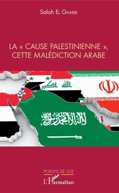 Cover La &quote;cause palestinienne&quote;, cette malediction arabe (eBook, ePUB)