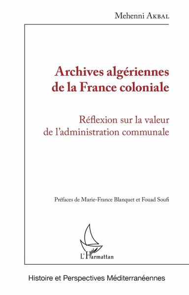 Archives algeriennes de la France coloniale (eBook, ePUB)