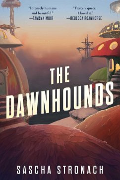 The Dawnhounds (eBook, ePUB) - Stronach, Sascha