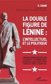 La double figure de Lenine : l'intellectuel et le politique (eBook, ePUB)