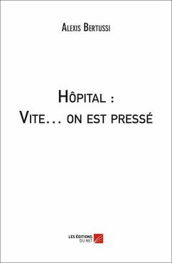 Cover Hopital : Vite... on est presse (eBook, ePUB)