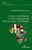 Zones monetaires et developpement economique en Afrique (eBook, ePUB)