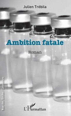 Ambition fatale (eBook, ePUB) - Julien Trebila, Trebila