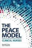 The PEACE Model for Evidence-Based Practice for Clinical Nurses (eBook, ePUB)