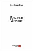 Bonjour l'Afrique ! (eBook, ePUB)
