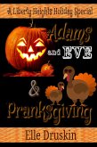 Liberty Heights Holiday Duo Adams and Eve and Pranksgiving (Liberty Heights Romance) (eBook, ePUB)
