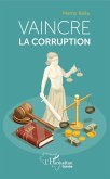 Vaincre la corruption (eBook, ePUB)