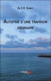 Autopsie d'une trahison ordinaire (eBook, ePUB)