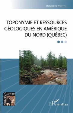 Toponymie et ressources geologiques en Amerique du Nord (Quebec) (eBook, ePUB) - Marcienne Martin, Martin