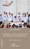Colombie : la paix comme levier de politique internationale (eBook, ePUB)