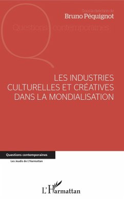 Cover Les industries culturelles et creatives dans la mondialisation (eBook, ePUB)