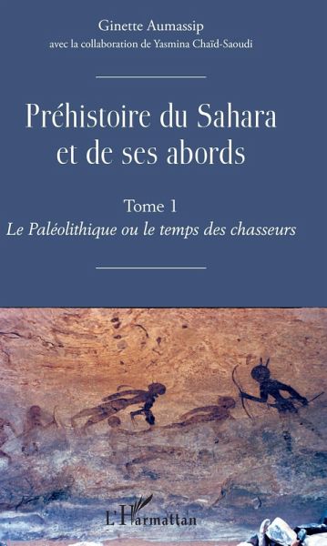 Prehistoire du Sahara et de ses abords (eBook, ePUB) Prehistoire du Sahara et de ses abords (eBook, ePUB)