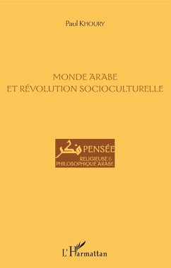 Monde arabe et revolution socioculturelle (eBook, ePUB) - Paul Khoury, Khoury
