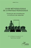 Guide methodologique de la pratique pedagogique (eBook, ePUB) Guide methodologique de la pratique pedagogique (eBook, ePUB)