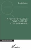 La guerre et la paix dans l'histoire contemporaine (eBook, ePUB)
