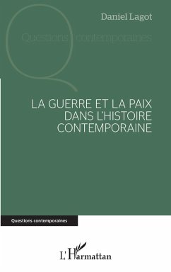 Cover La guerre et la paix dans l'histoire contemporaine (eBook, ePUB)