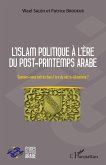 L'islam politique a l'ere du post-printemps arabe (eBook, ePUB)