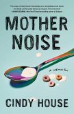 Mother Noise (eBook, ePUB)