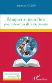 Eduquer aujourd'hui pour relever les defis de demain (eBook, ePUB)