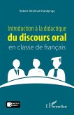 Introduction a la didactique du discours oral en classe de francais (eBook, ePUB) Introduction a la didactique du discours oral en classe de francais (eBook, ePUB)