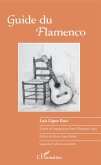Guide du flamenco (eBook, ePUB) Guide du flamenco (eBook, ePUB)