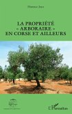 La propriete &quote;arboraire&quote; en Corse et ailleurs (eBook, ePUB)