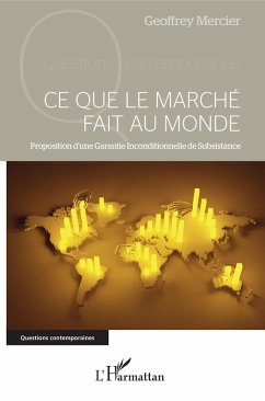 Ce que le marche fait au monde (eBook, ePUB) - Geoffrey Mercier, Mercier