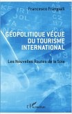 Geopolitique vecue du tourisme international (eBook, ePUB)