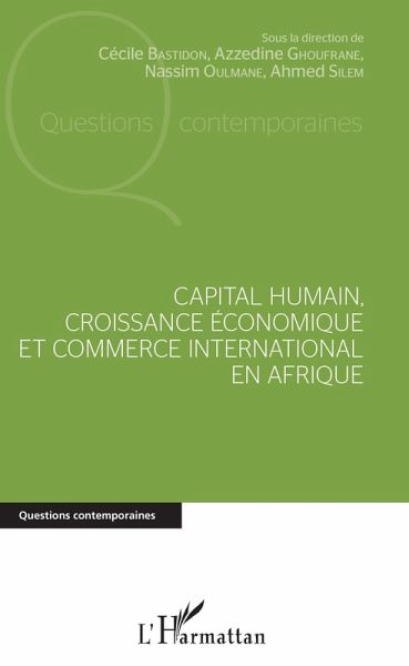 Capital humain, croissance economique et commerce international en Afrique (eBook, ePUB)
